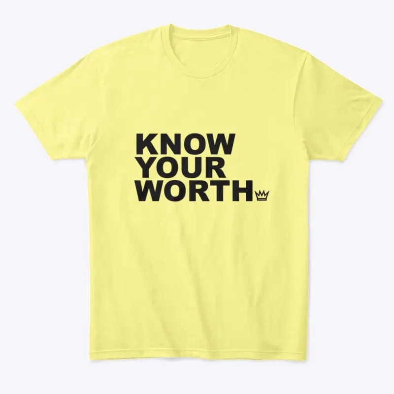 Know Your Worth (Bold Design T-Shirt)